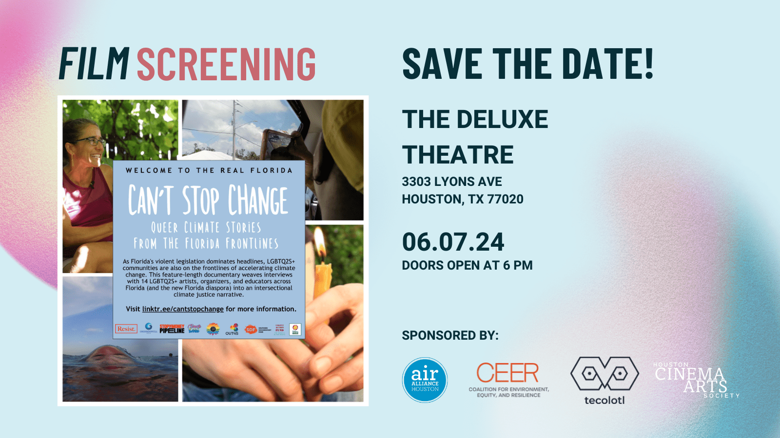 FILM SCREENING: SAVE THE DATE! The DeLUXE Theatre 330 Lyons Ave. Houston, TX 77020. June 7, 2024. Doors open at 6 PM. Sponsored by CEER, Tecolotl, Houston Cinema Arts Society.